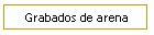 Grabados de arena