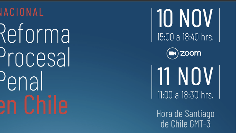 Seminario internacional "20 años de la Reforma Procesal Penal en Chile"